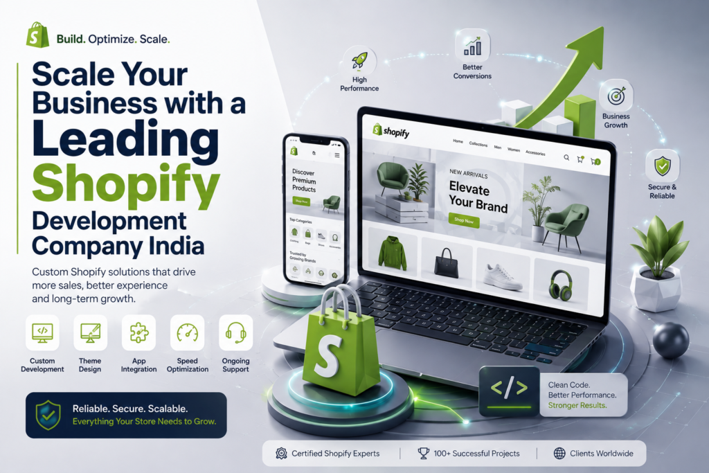 Scale Your Business with a Leading Shopify Development Company India